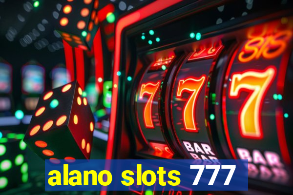 alano slots 777